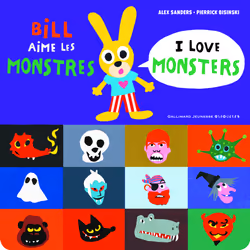 ISBN Bill aime les monstres / I love monsters, Français, 26 pages