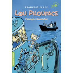 Lou Pilouface Tome 1 : passagère clandestine