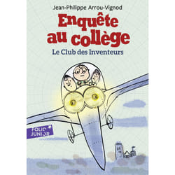 Enquête au collège Tome 6 : le club des inventeurs