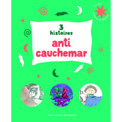 3 histoires anti-cauchemar