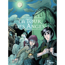 La tour des anges Tome 1