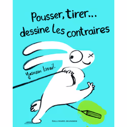 ISBN Pousser, tirer... dessine les contraires, Français, 56 pages