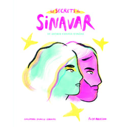 Les secrets de Sinavar et autres contes d'Irâne