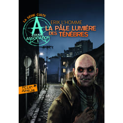 A comme association Tome 1 : la pâle lumière des ténèbres