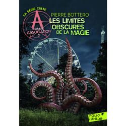 A comme association Tome 2 : les limites obscures de la magie