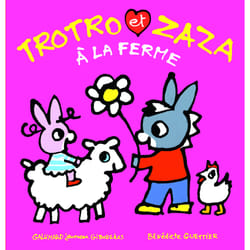 Trotro et Zaza à la ferme