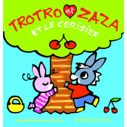 Trotro et Zaza et le cerisier