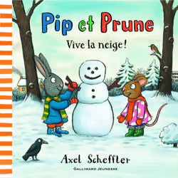 ISBN Pip et Prune : Vive la neige !, Français, 28 pages