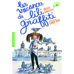 Les aventures de Lili Graffiti Tome 2 : les vacances de Lili Graffiti