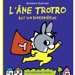 L'âne Trotro est un super héros
