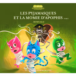 ISBN Les Pyjamasques et la momie d’Apophis, Français, 28 pages