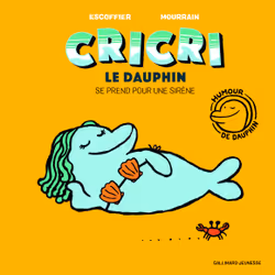 ISBN Cricri le dauphin se prend pour une sirène, Français, 28 pages