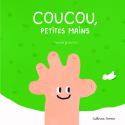 ISBN Coucou, petites mains, Français, 44 pages