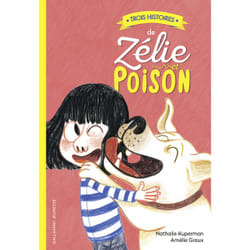 Zélie et Poison : trois histoires