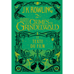 Les animaux fantastiques : les crimes de Grindelwald - le texte du film