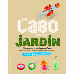 ISBN Un labo dans ton jardin, Français, 160 pages