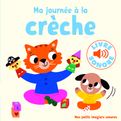 ISBN Ma journée à la crèche, Français, 16 pages