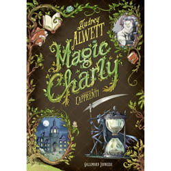Magic Charly Tome 1 : l'apprenti
