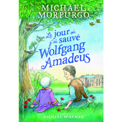 Le jour où j'ai sauvé Wolfgang Amadeus