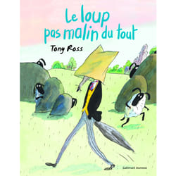 Le loup pas malin du tout