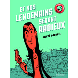 Et nos lendemains seront radieux