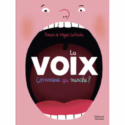 ISBN La voix. Comment ça marche ?, Français, 72 pages