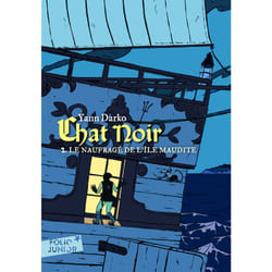 Chat Noir Tome 2 : le naufragé de l'île maudite
