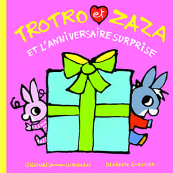 Trotro et Zaza et l'anniversaire surprise