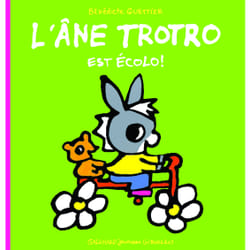 L'âne Trotro est écolo !