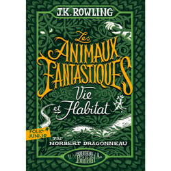 Les animaux fantastiques : vie & habitat