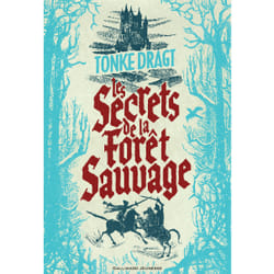Les secrets de la forêt sauvage