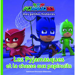 Les Pyjamasques - mes petites histoires Tome 2 : les Pyjamasques et la chasse aux papinuits