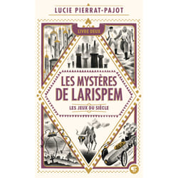 Les mystères de Larispem Tome 2 : Les jeux du siècle