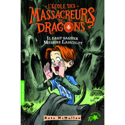 L'école des Massacreurs de dragons Tome 6