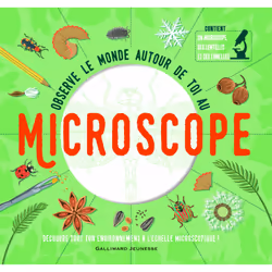 ISBN Observe le monde autour de toi au microscope, Français, 48 pages