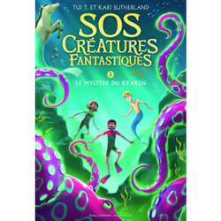 S.O.S. créatures fantastiques Tome 3 : le mystère du Kraken