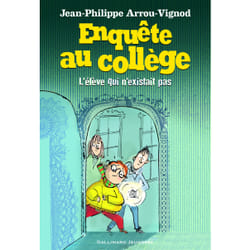 Enquête au collège Tome 8 : l'élève qui n'existait pas
