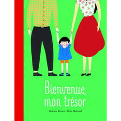 Bienvenue, mon trésor