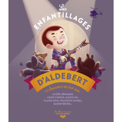 Les enfantillages d'Aldebert