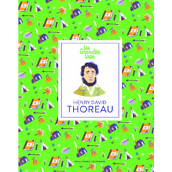 Les grandes vies : Henry David Thoreau