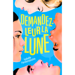 Demandez-leur la lune