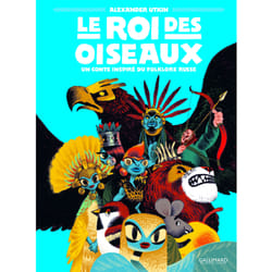 Le roi des oiseaux - un conte inspiré du folklore russe
