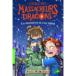 L'école des Massacreurs de dragons Tome 8 : la prophétie de l'an 1000