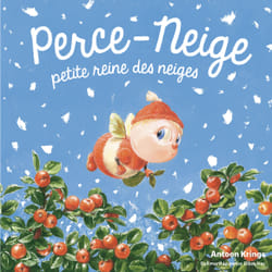 Perce-Neige, petite reine des neiges