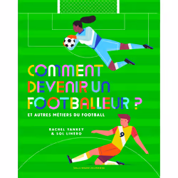 ISBN Comment devenir un footballeur ?, Français, 32 pages
