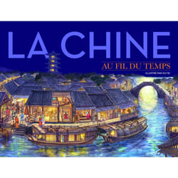 La Chine au fil du temps