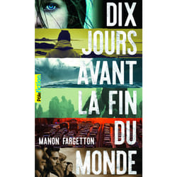 Dix jours avant la fin du monde