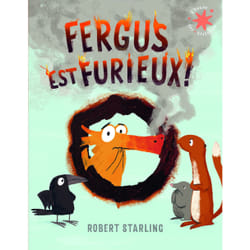 Fergus est furieux !