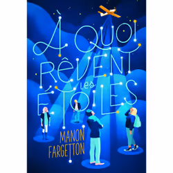 ISBN À quoi rêvent les étoiles, Français, 400 pages