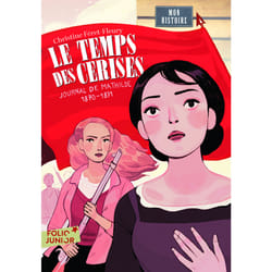 Le temps des cerises : journal de mathilde, 1870-1871